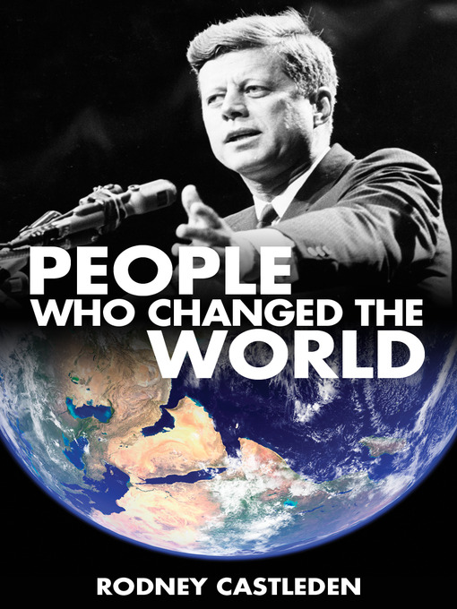 Title details for People Who Changed the World by Rodney Castleden - Available